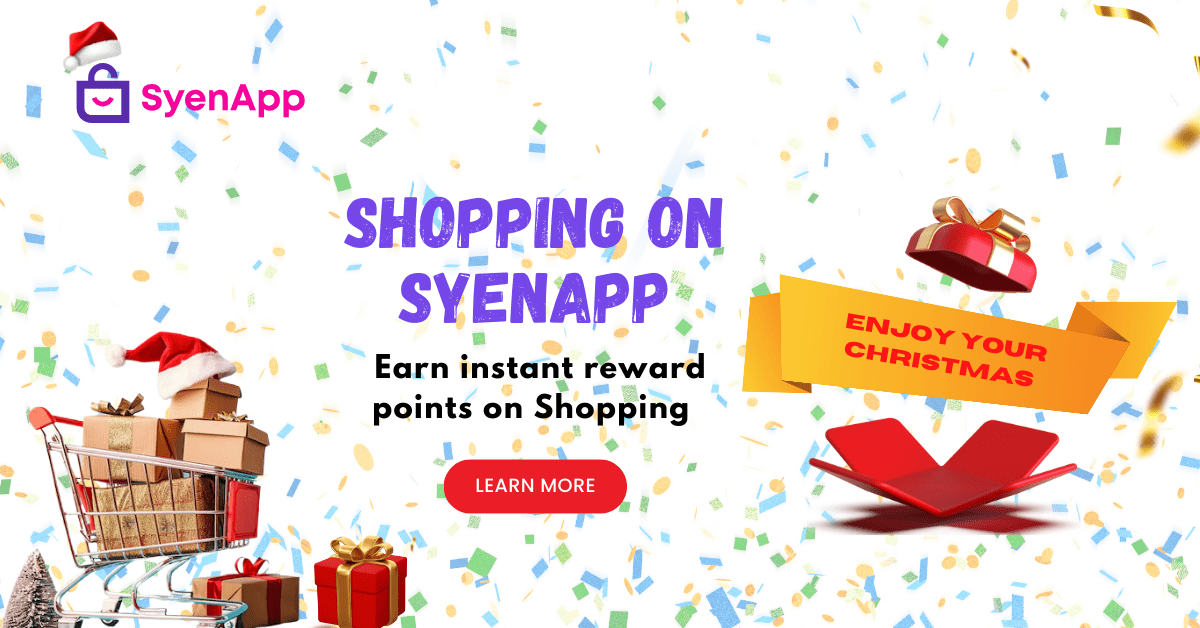 Enjoy your Christmas shopping on SyenApp and earn instant reward points