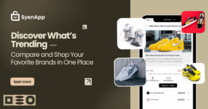 Discover What’s Trending —Compare and Shop Your Favorite Brands in One Place