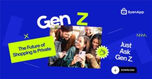 9 Reasons Gen Z in the U.S. Prefers Privacy-First Shopping Apps