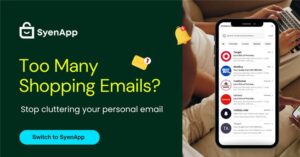 Keep Your Personal Inbox Clean with SyenApp Shopping Email Feature 